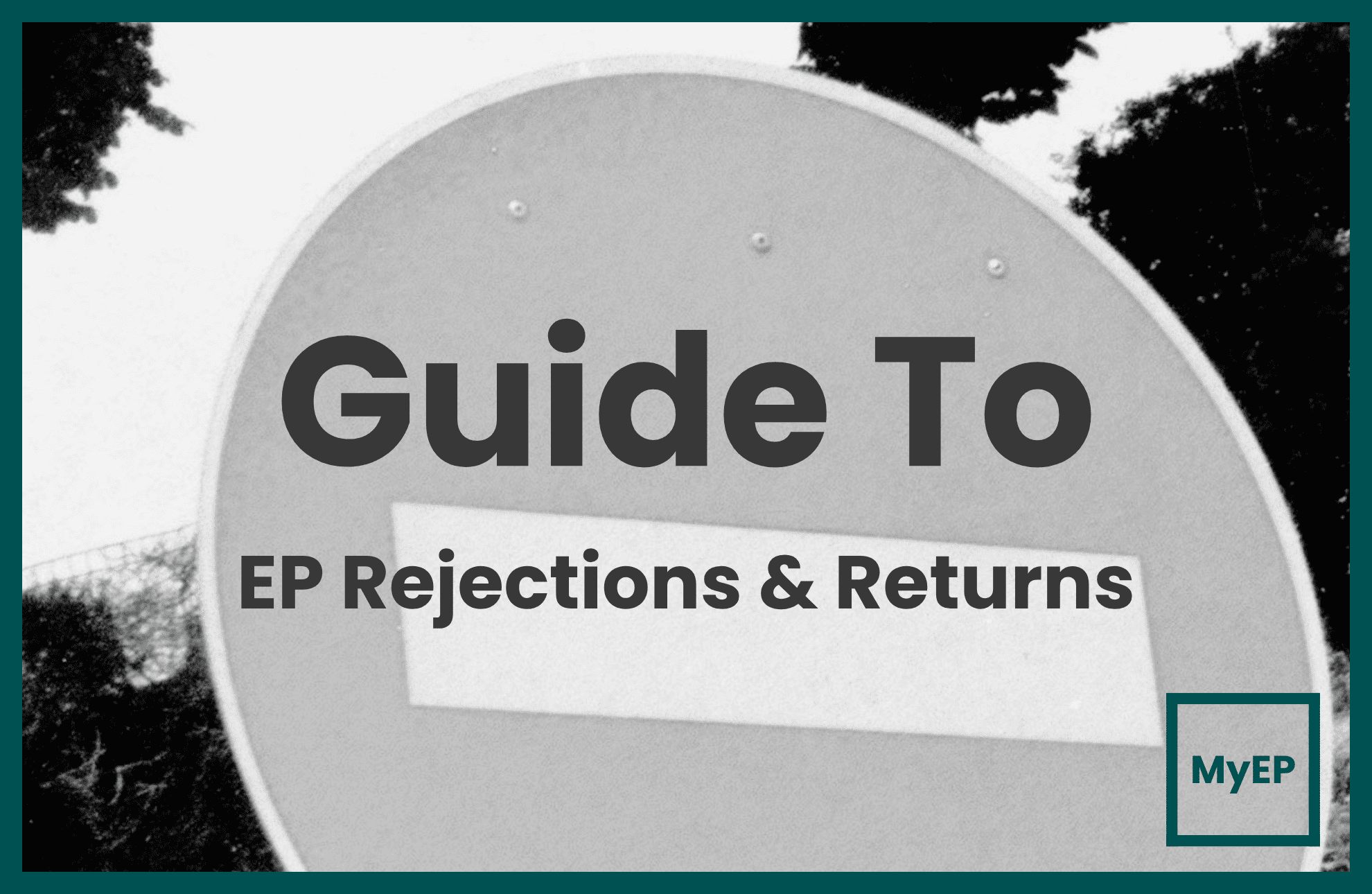A Quick Guide To Malaysian EP Rejections & Returns