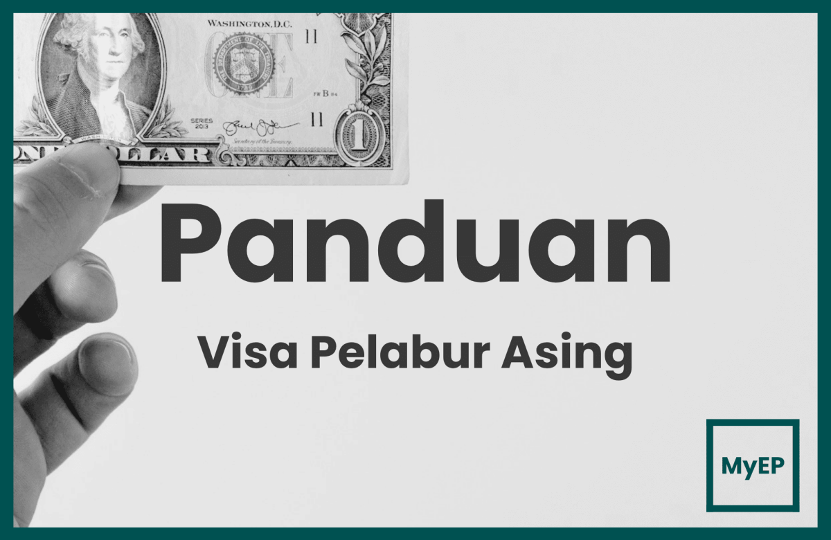 11 Jenis Visa Untuk Pelabur Asing Di Malaysia (2026)